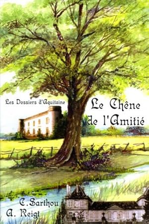 Le Chêne de l'Amitié