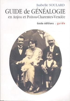 Guide de généalogie en Anjou et Poitou-Charentes-Vendée