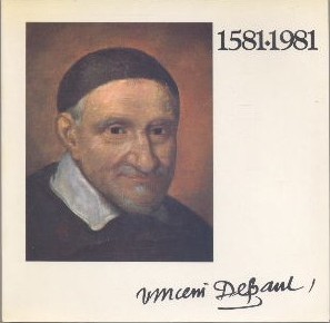 Au temps de Saint Vincent de Paul. et aujourd'hui 1581-1981