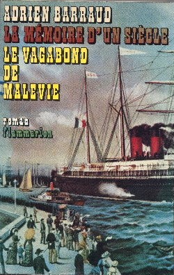 Seller image for Le vagabond de Malevie.La mmoire d'un sicle for sale by Librairie L'Amour du Livre