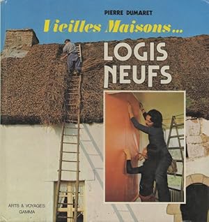 Vieilles Maisons Logis neufs