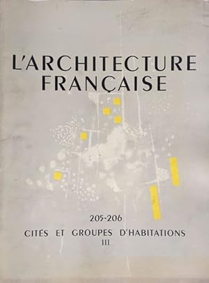 L'ARCHITECTURE FRANÇAISE N° 205-206 Cités et groupes d'habitations Tome III