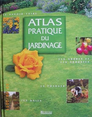 Atlas pratique du jardinage