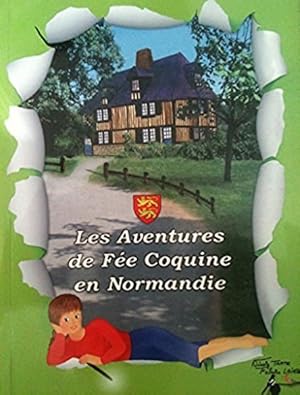 Les aventures de Fée Coquine en Normandie