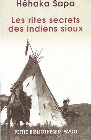 Imagen del vendedor de Les rites secrets des indiens sioux a la venta por Librairie L'Amour du Livre