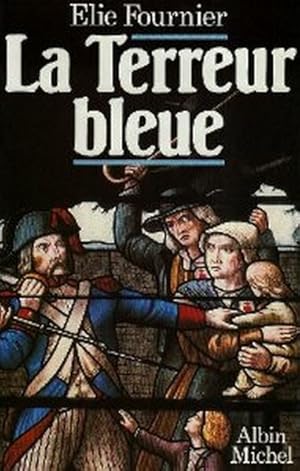 La Terreur bleue - 15 octobre-23 décembre 1793, la virée de galerne