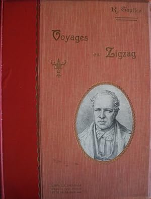 Voyages En Zigzag: Excursions D'un Pensionnat En Vacances. Préface de Leon Chauvin