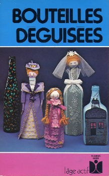 Bouteilles déguisées