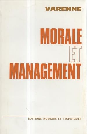 Morale et management : . Postface par Octave Gélinier