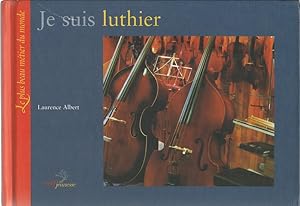 Je suis luthier