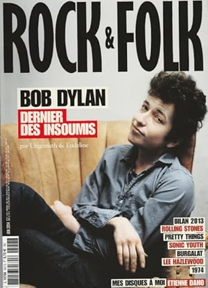 Rock & Folk Bob Dylan dernier des insoumis N°557 Janv 2014