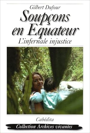 Bild des Verkufers fr Soupcons en Equateur zum Verkauf von Librairie L'Amour du Livre