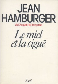 Le miel et la ciguë