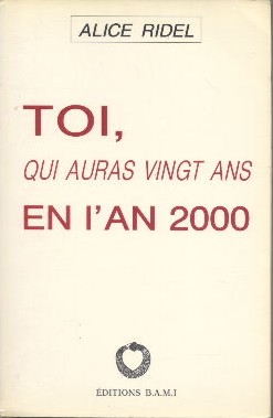 Toi, qui auras vingt ans en l'an 2000