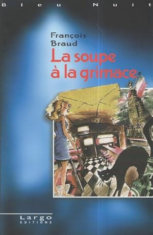 La Soupe à la grimace