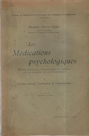 Les médications psychologiques Études Historiques, Psychologiques et cliniques sur les méthodes d...