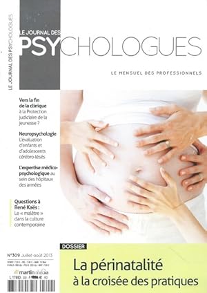 Bild des Verkufers fr Revue Le journal des psychologues n 309 La prinatalit  la croise des pratiques zum Verkauf von Librairie L'Amour du Livre