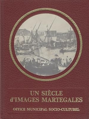 Un siècle d'images Martégales