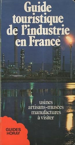 Seller image for Guide touristique de l'industrie en France for sale by Librairie L'Amour du Livre