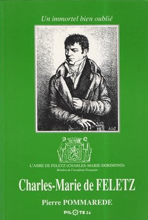 Charles-Marie de Feletz: Un immortel bien oublié