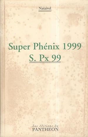 Super Phénix 1999 S. Px 99
