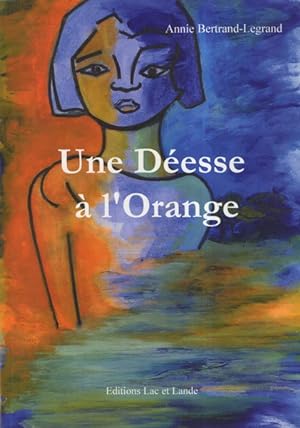Seller image for Une desse  l'orange for sale by Librairie L'Amour du Livre