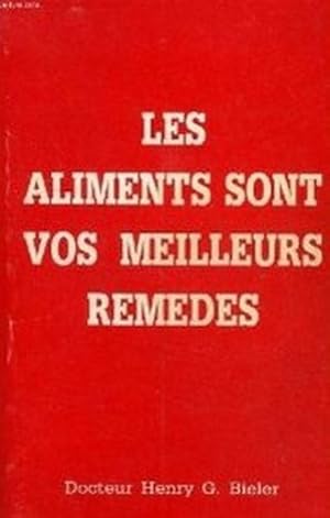 Les Aliments Sont Vos Meilleurs Remèdes