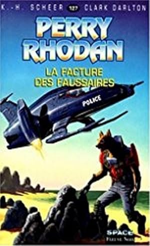 Perry Rhodan, tome 127 La Facture des faussaires