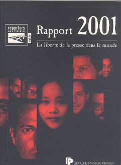 La liberté de la presse dans le monde Rapport 2001