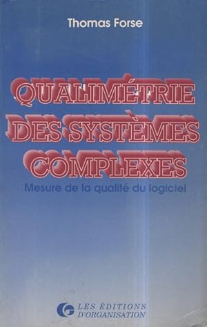 Qualimétrie des systèmes complexes : mesure de la qualité du logiciel