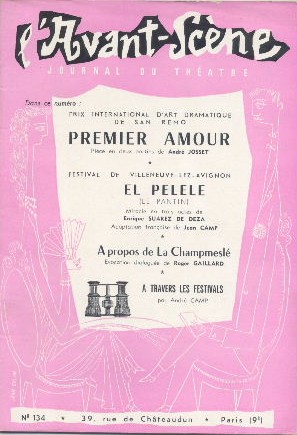 L'Avant-scène - Journal du théâtre N° 134 : Premier amour, de André Josset. Suivi de El Pelele (L...