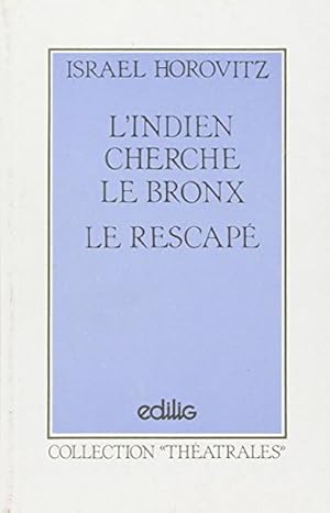 L'indien cherche le Bronx, Le Rescapé