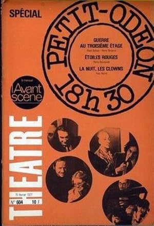 L'AVANT-SCENE THÉÂTRE N° 604 - février 1977 - SPÉCIAL PETIT ODÉON 18H 30 : Guerre au troisième ét...