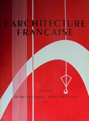 L'ARCHITECTURE FRANÇAISE N° 217-218 Constructions Industrielles Tome VII