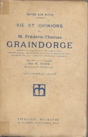 Image du vendeur pour Vie et opinions de M. Frdric-Thomas Graindorge mis en vente par Librairie L'Amour du Livre