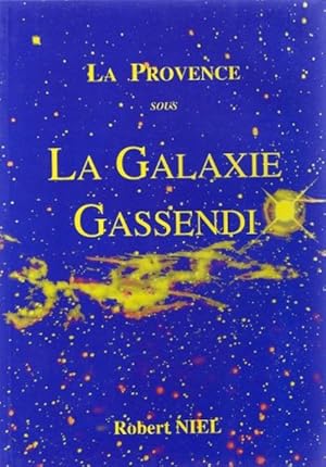 La provence sous la galaxie Gassendi