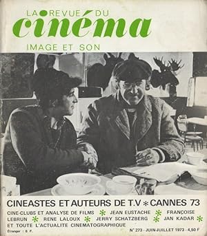 Revue de cinema - image et son n° 273. Cineastes et auteurs de t.v. / cannes 73