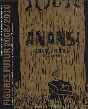 Imagen del vendedor de Anansi Conte africain : Figurines futur 2008/2010, dition bilingue franais-anglais a la venta por Librairie L'Amour du Livre