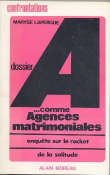 Seller image for Dossier A.Agences matrimoniales for sale by Librairie L'Amour du Livre