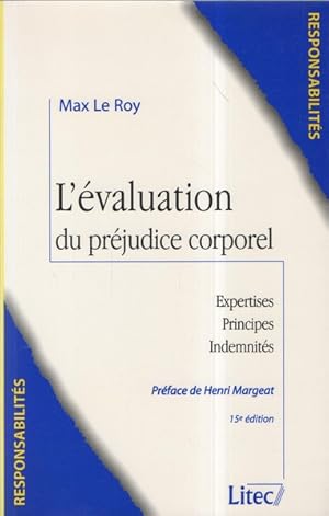 L'évaluation du préjudice corporel. 15ème édition