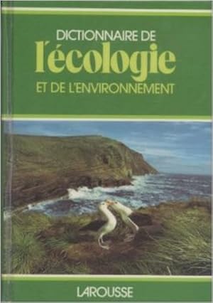 Dictionnaire de l'écologie et de l'environnement