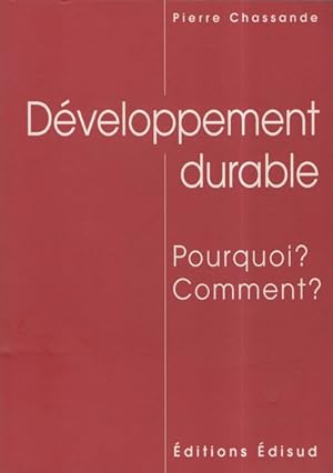 Développement durable. : Pourquoi ? Comment ?