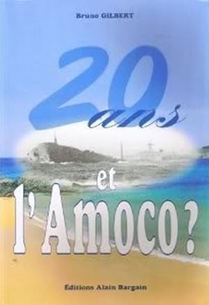 20 ans et l'Amoco