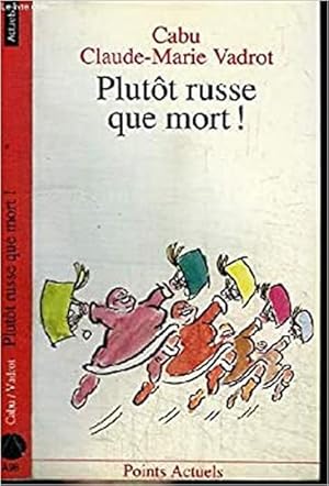 Imagen del vendedor de Plutt russe que mort ! a la venta por Librairie L'Amour du Livre