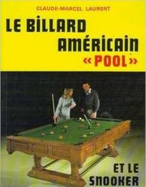 Le billard americain "pool" et le snooker