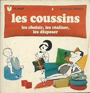 Les coussins, les choisir, les réaliser, les disposer