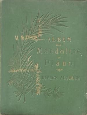 Album pour Mandoline et piano :Faust - Estudiantina Polka - Berceuse - Paillasse - Carmencita Pol...