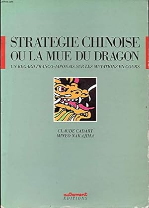Image du vendeur pour Strategie chinoise ou la mue du dragon mis en vente par Librairie L'Amour du Livre