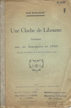 Une Cloche de Libourne fondue par un Dacquois en 1765