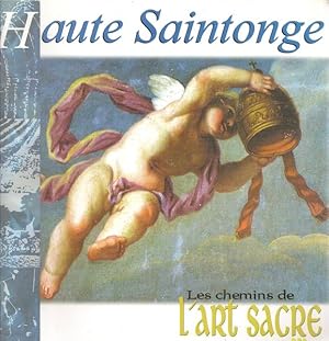 Haute Saintonge Les chemins de l'art sacré